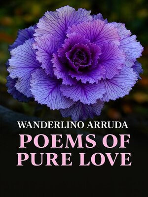 cover image of Poems of Pure Love
